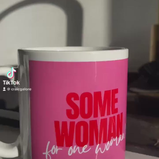 Some woman for one woman