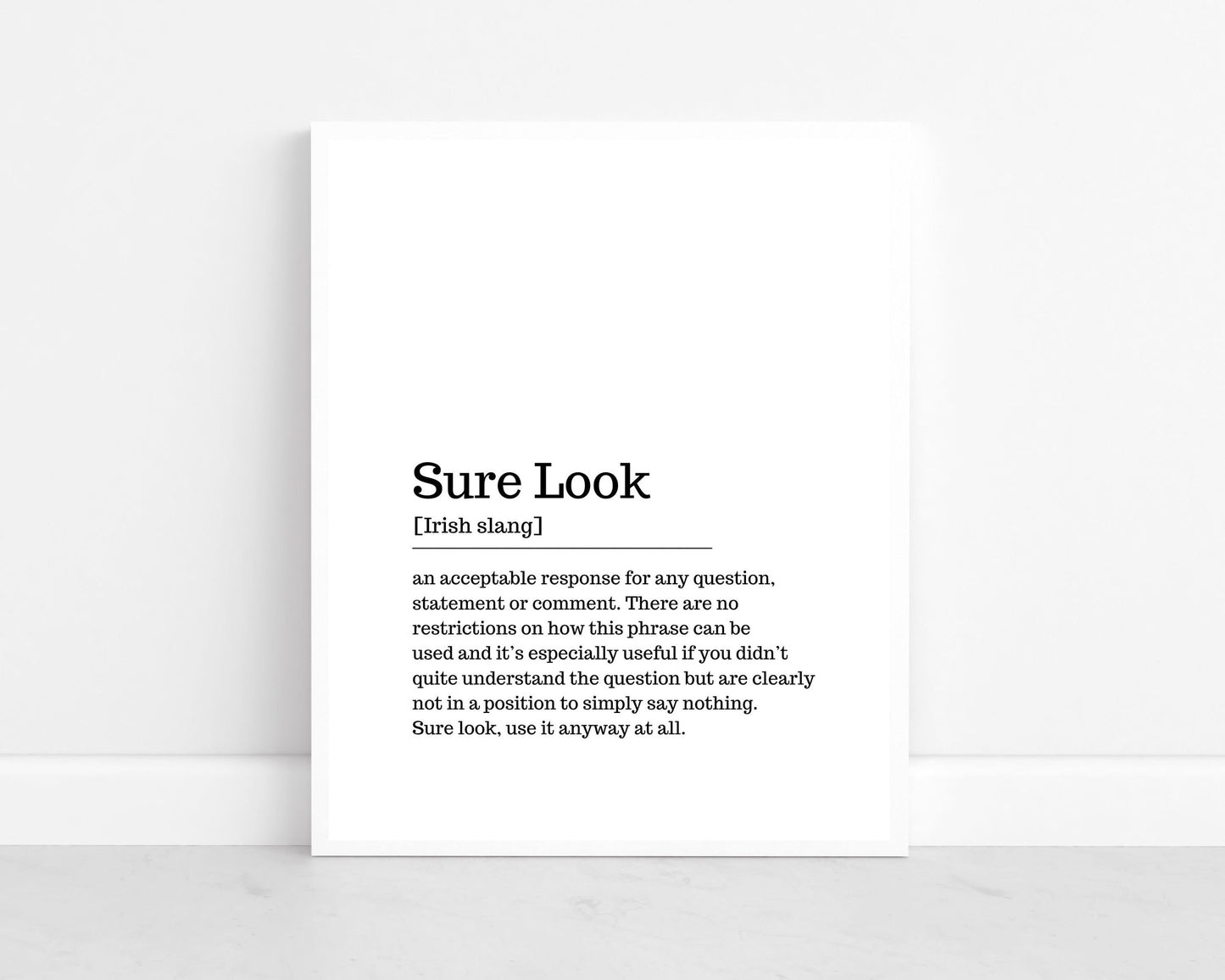 Sure Look, Irish saying, Irish gift, Irish language, Irish art, Irish print, wall art, wall print,