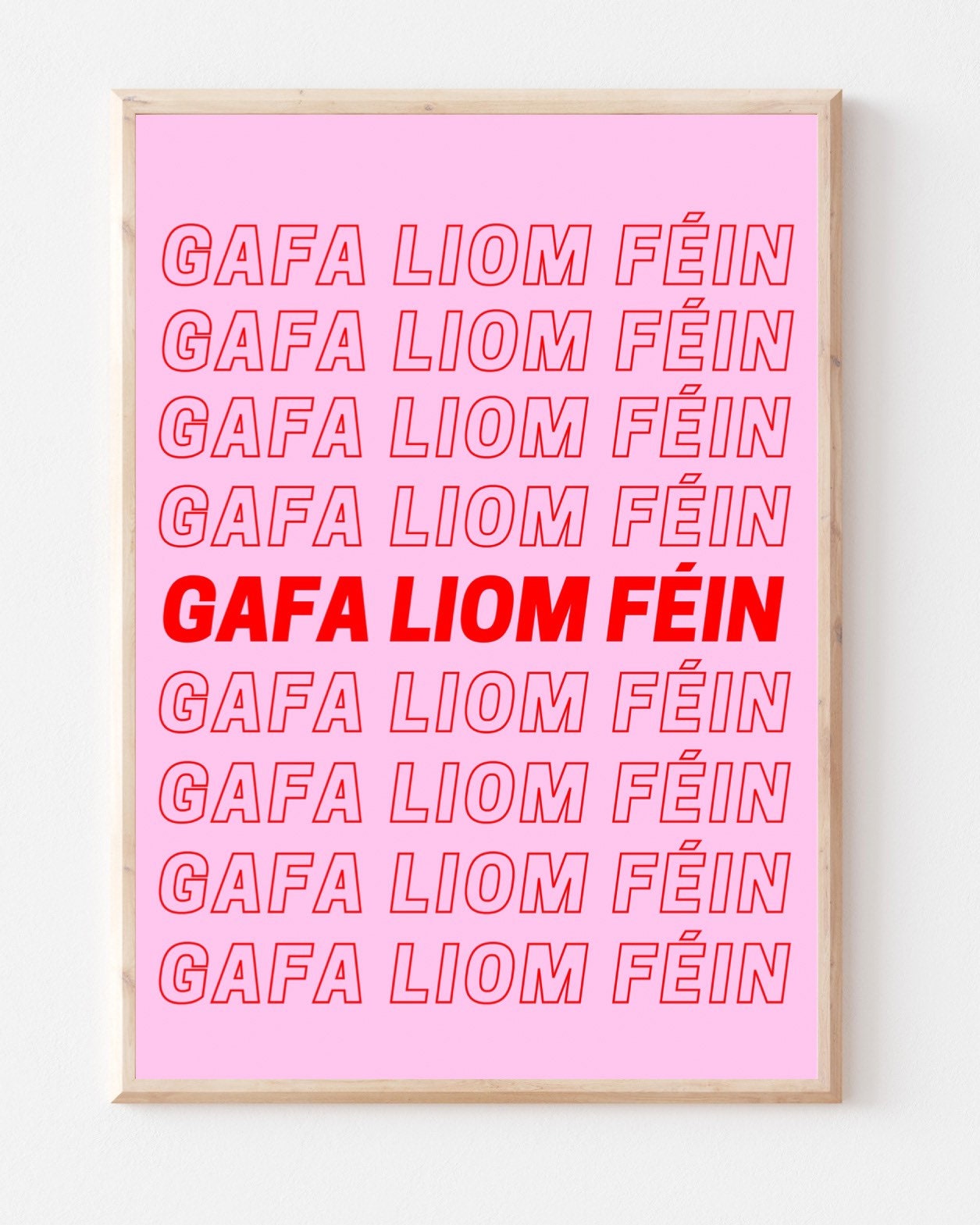 Gafa liom féin, obsessed with myself, self love, self love print, Irish print, house gift, wall art, new home gift, wall art, Irish gift
