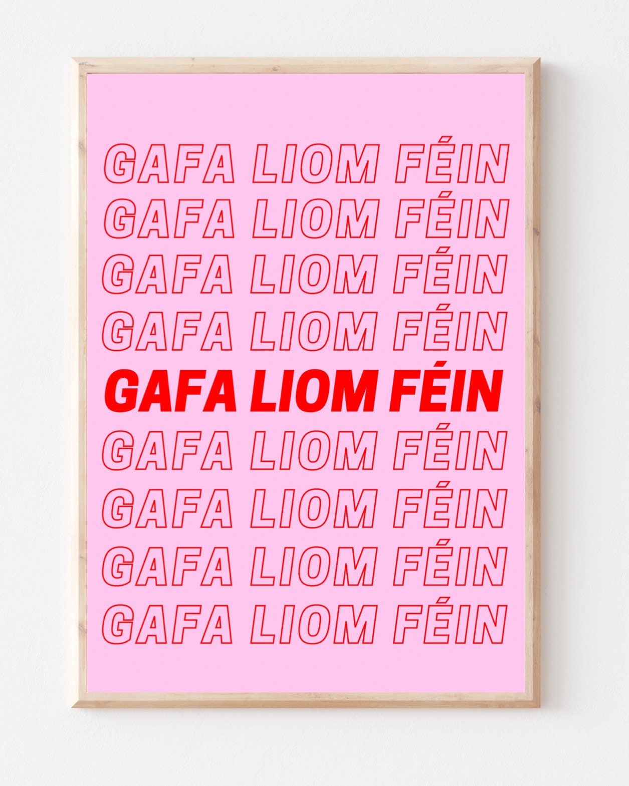 Gafa liom féin, obsessed with myself, self love, self love print, Irish print, house gift, wall art, new home gift, wall art, Irish gift