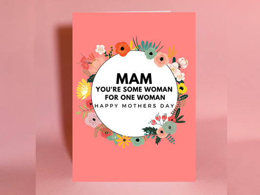 mothers day card, some woman, Irish card, Mam card, mothers day, Irish mammy, gift for mam, gift for mother,