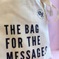 The bag for the messages