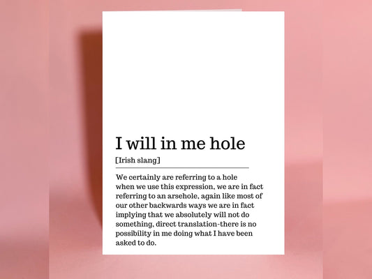 I Will In Me Hole Card