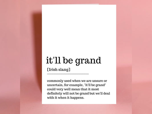 It'll Be Grand Card