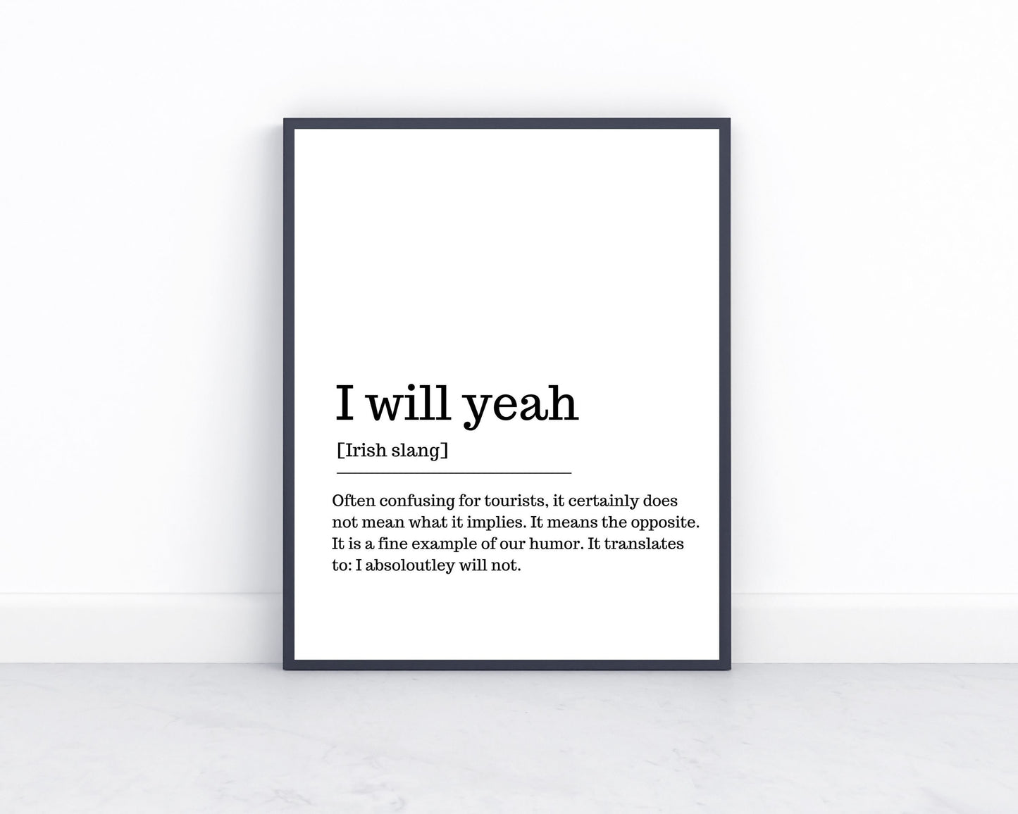 I will yeah, wall art, wall print, Irish gift, Irish language, Irish art, Irish print