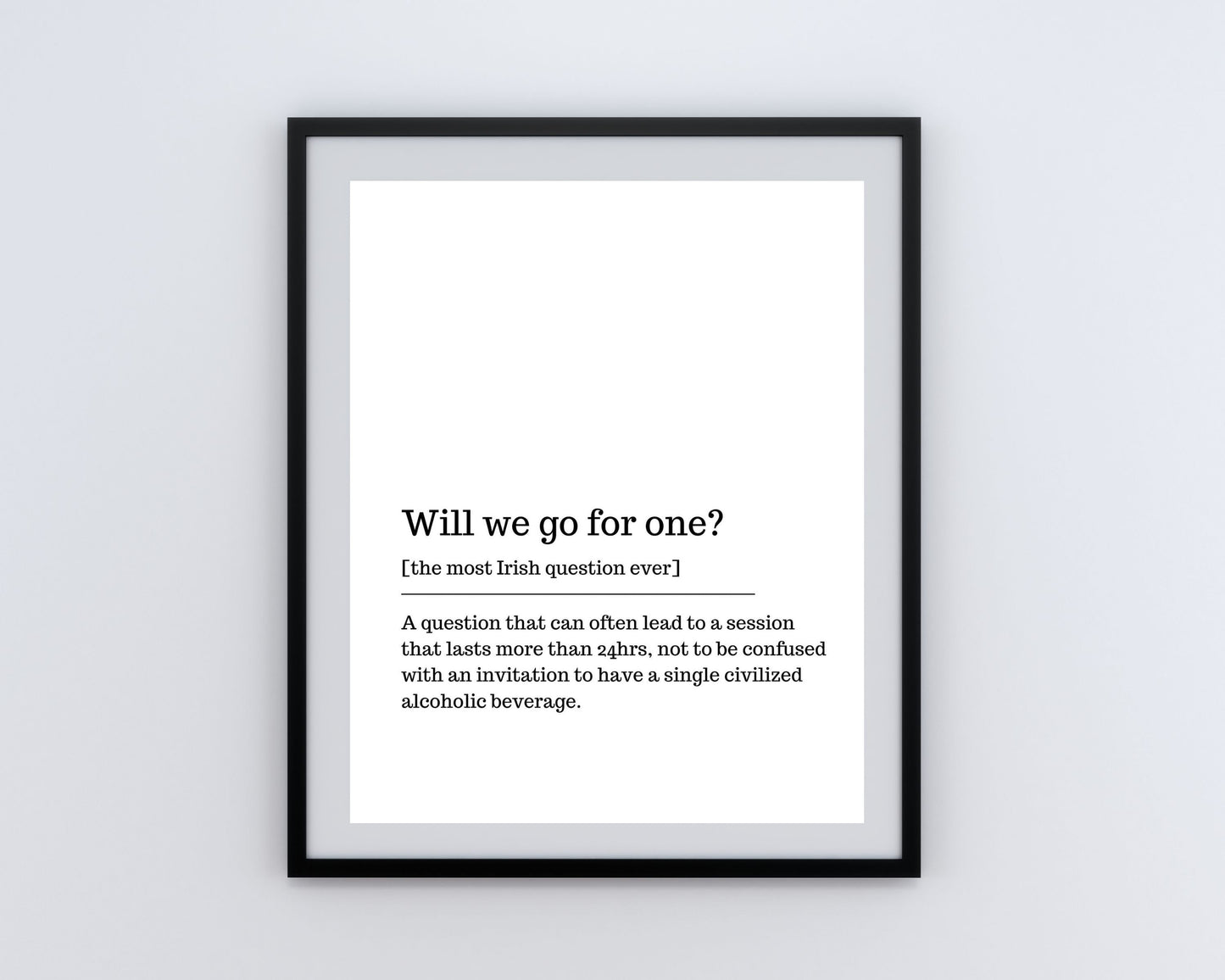 will we go for one Irish saying, Irish gift, Irish language, Irish art, Irish print, wall art, wall print,