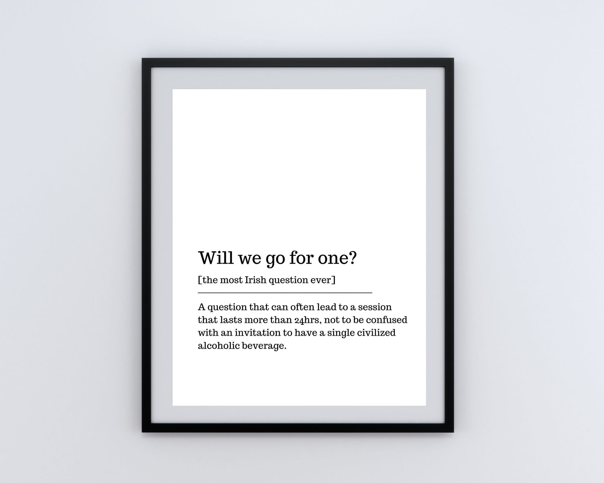 will we go for one Irish saying, Irish gift, Irish language, Irish art, Irish print, wall art, wall print,