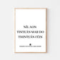 Níl aon tinteán mar do thinteán féin, There's no place like home, house gift, housewarming wall art, new home gift, wall art, Irish gift