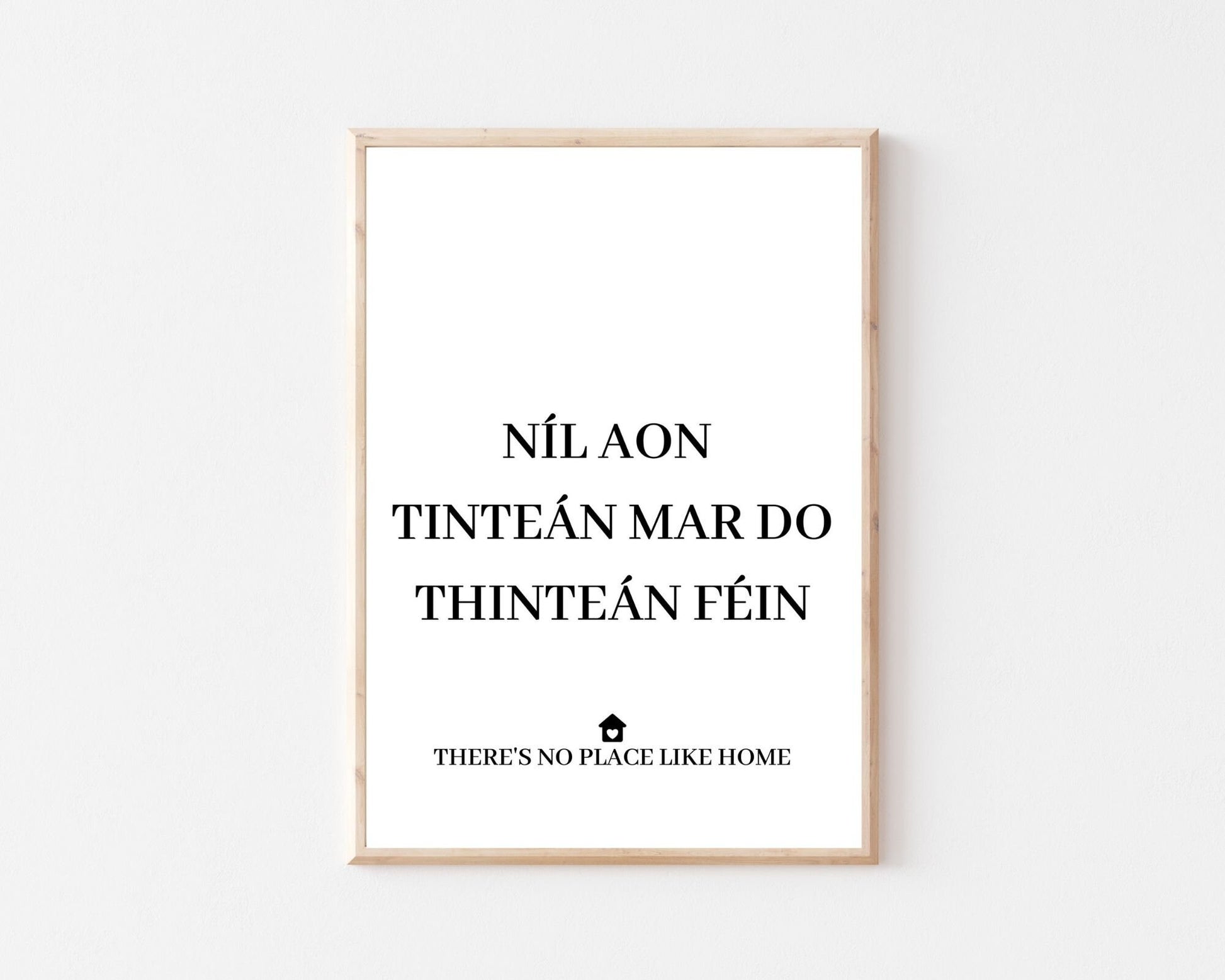 Níl aon tinteán mar do thinteán féin, There's no place like home, house gift, housewarming wall art, new home gift, wall art, Irish gift