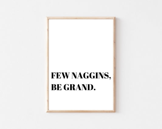 few naggins, Irish print, Irish humor, Irish gift, Irish saying, Home décor, Irish wall art, gift for someone abroad