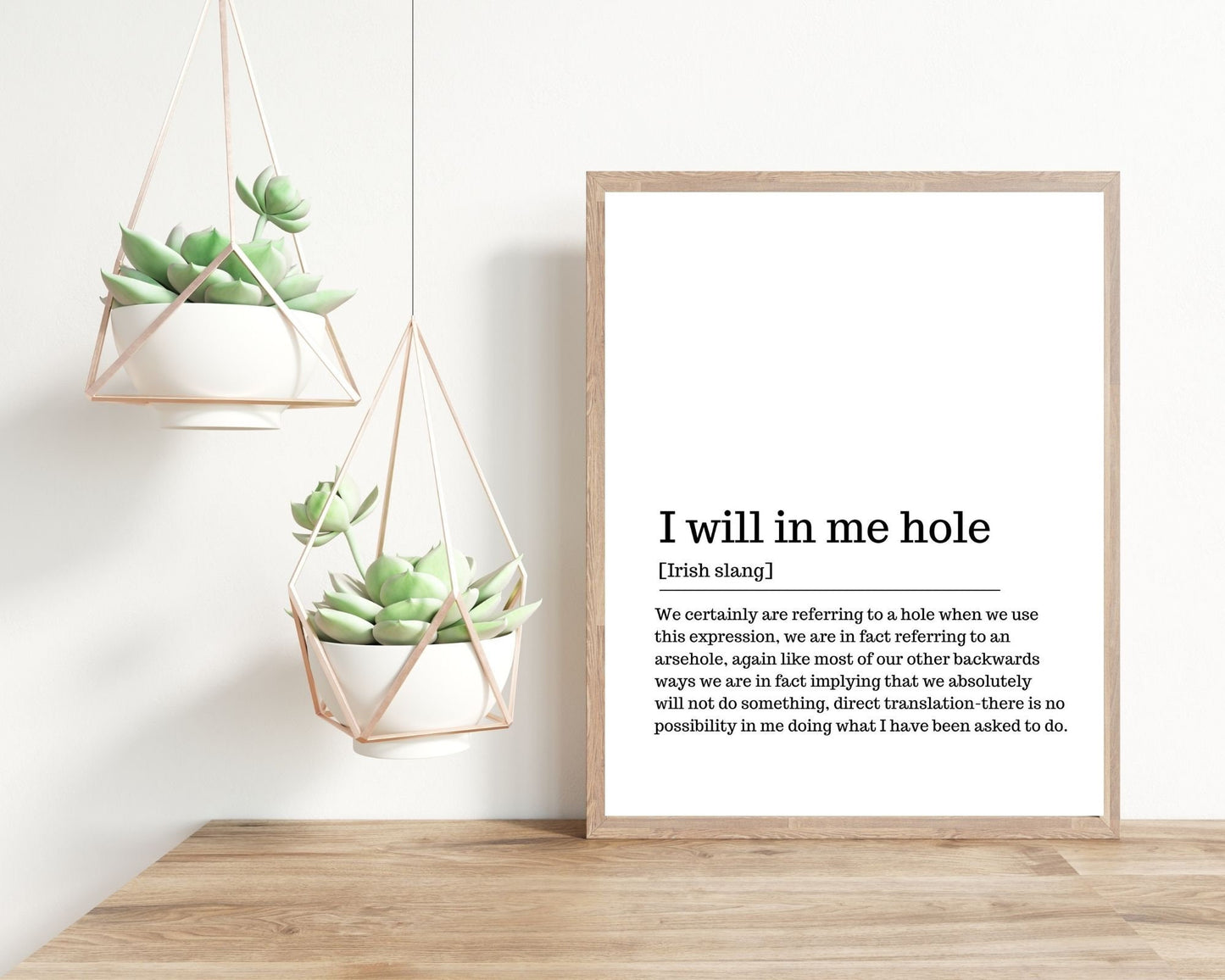 I will in me hole, Irish saying, Irish gift, Irish language, Irish art, Irish print, wall art, wall print