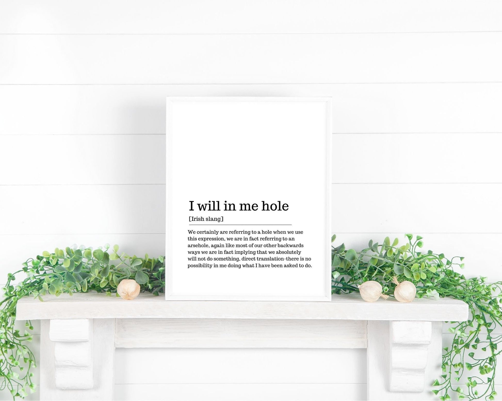 I will in me hole, Irish saying, Irish gift, Irish language, Irish art, Irish print, wall art, wall print