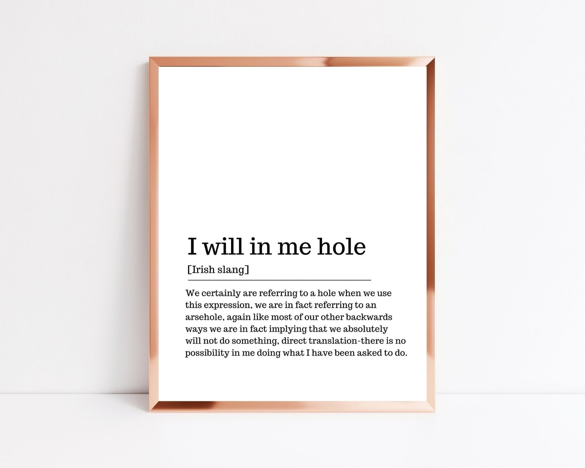 I will in me hole, Irish saying, Irish gift, Irish language, Irish art, Irish print, wall art, wall print