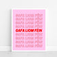 Gafa liom féin, obsessed with myself, self love, self love print, Irish print, house gift, wall art, new home gift, wall art, Irish gift