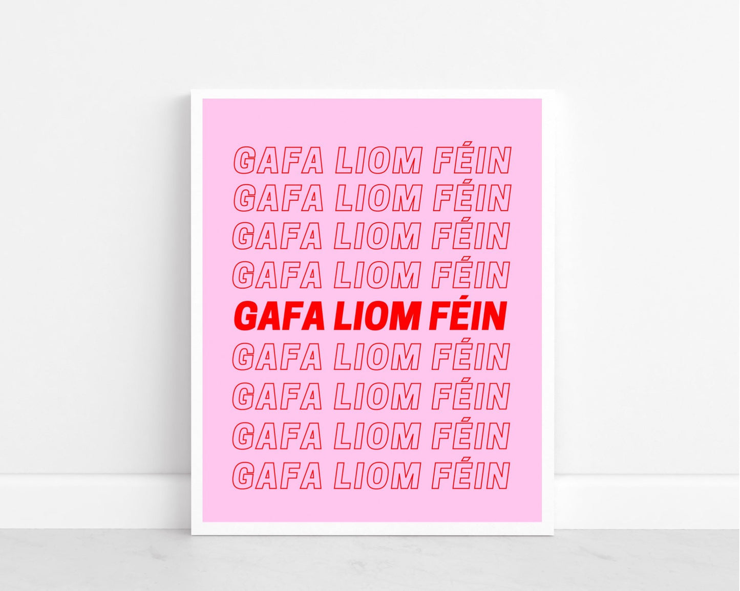 Gafa liom féin, obsessed with myself, self love, self love print, Irish print, house gift, wall art, new home gift, wall art, Irish gift