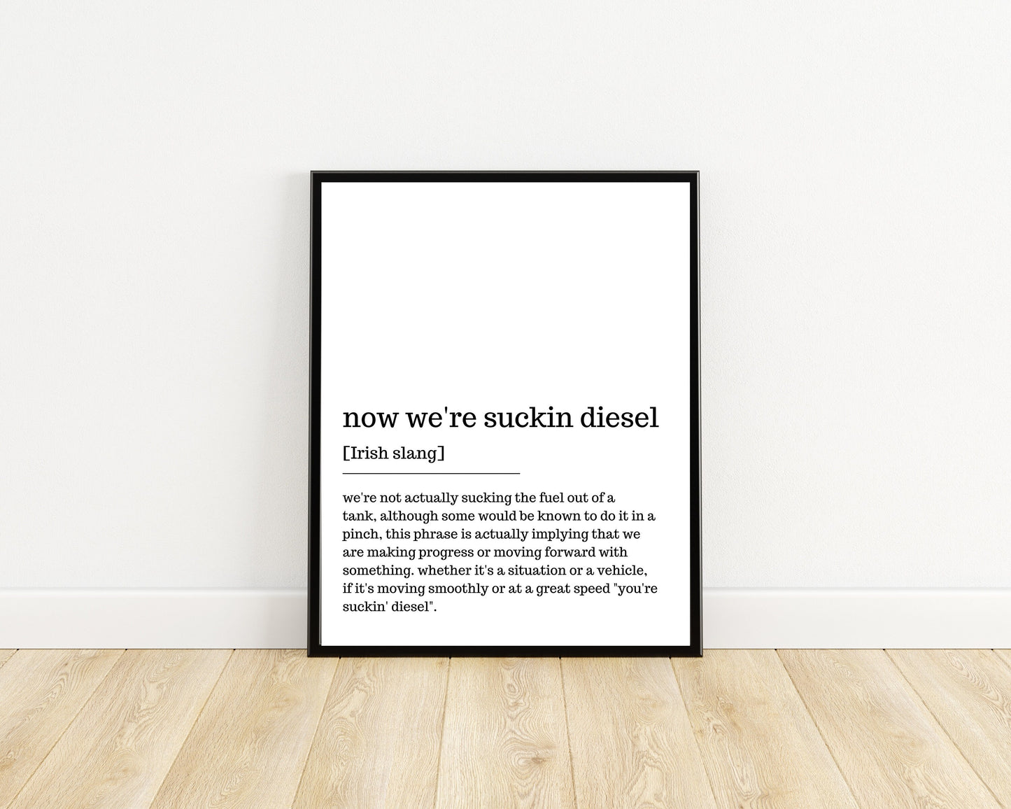 now we're suckin diesel, Irish print, Irish saying, Irish gift, Irish language, Irish art, Irish print, wall art, wall print