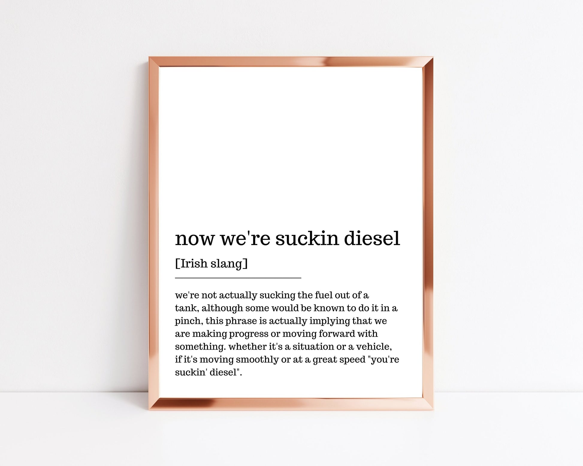 now we're suckin diesel, Irish print, Irish saying, Irish gift, Irish language, Irish art, Irish print, wall art, wall print