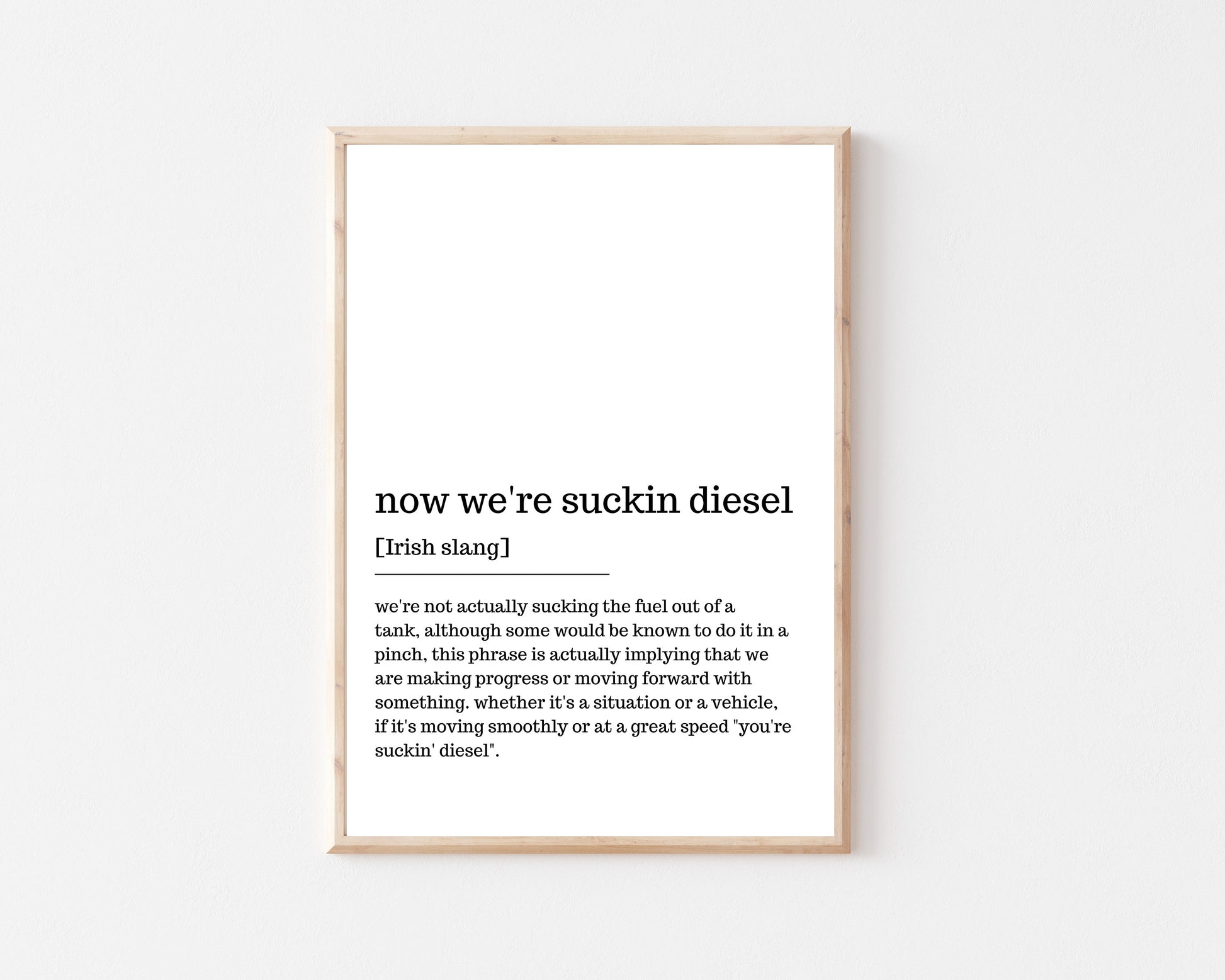 now we're suckin diesel, Irish print, Irish saying, Irish gift, Irish language, Irish art, Irish print, wall art, wall print