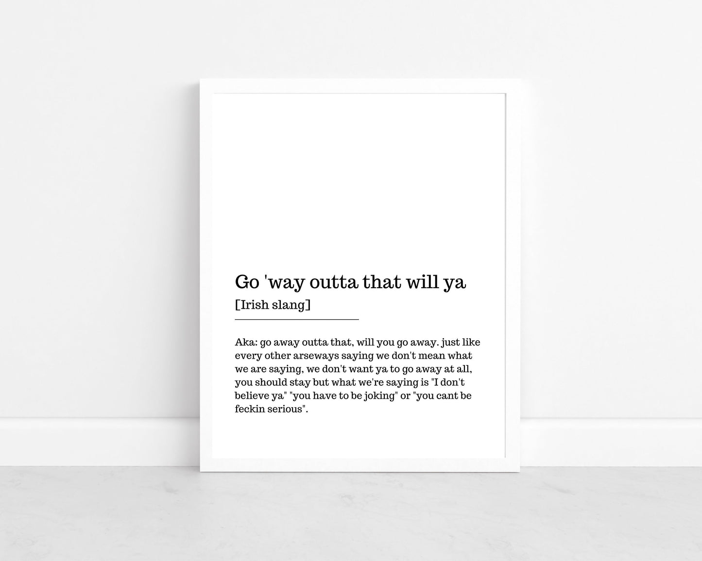 go away outta that, Irish print, go away will ya, wall art, wall print, Irish gift, Irish language, Irish art, Irish print