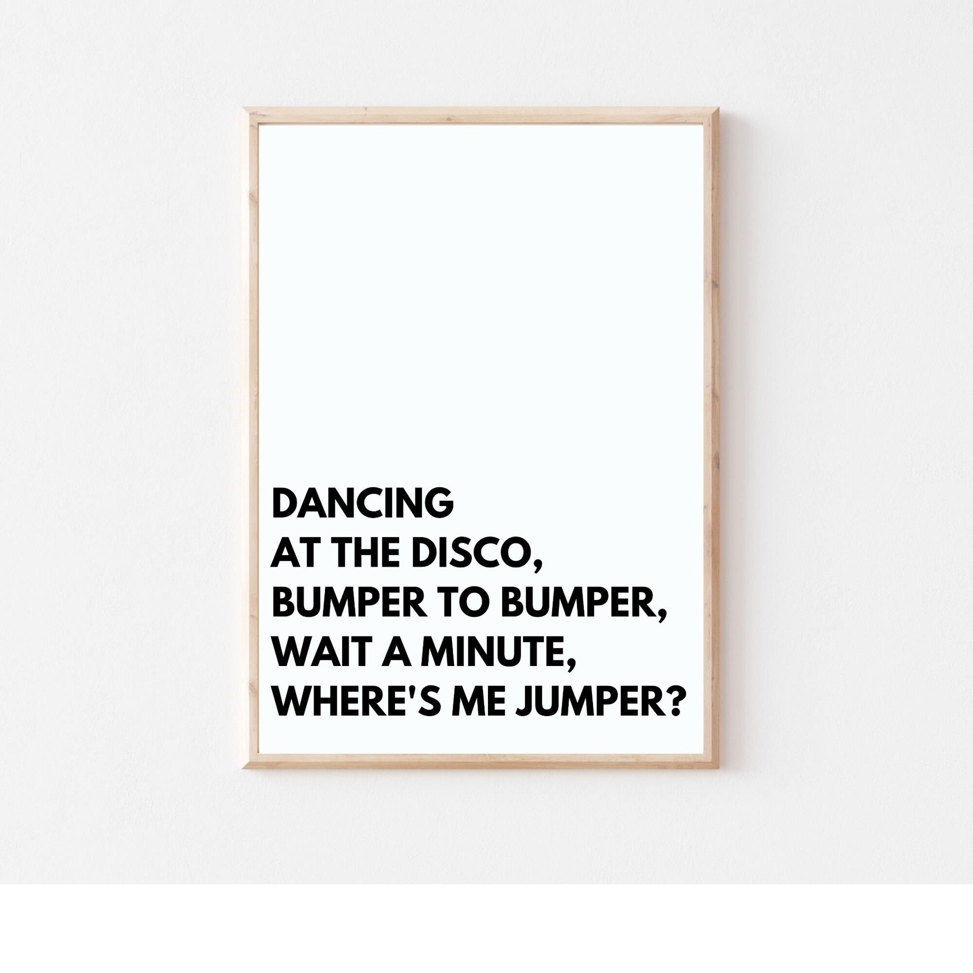 where's me jumper, song lyric print, lyric print, music prints, Irish print, wall art, wall print,