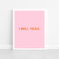 I will yeah, Irish print, Irish gift, Irish saying, Home décor, house warming gift, new house gift, Irish wall art