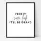 Irish print, feck it, sure look, it'll be grand, funky prints,  wall art, wall print, Irish gift, Irish art, Irish print